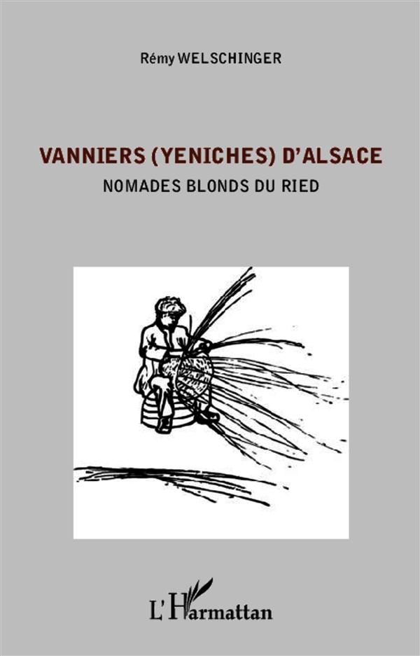 VANNIERS (YENICHES) D'ALSACE - NOMADES BLONDS DU RIED