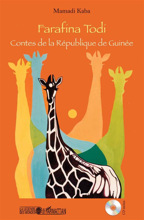 FARAFINA TODI - CONTES DE LA REPUBLIQUE DE GUINEE