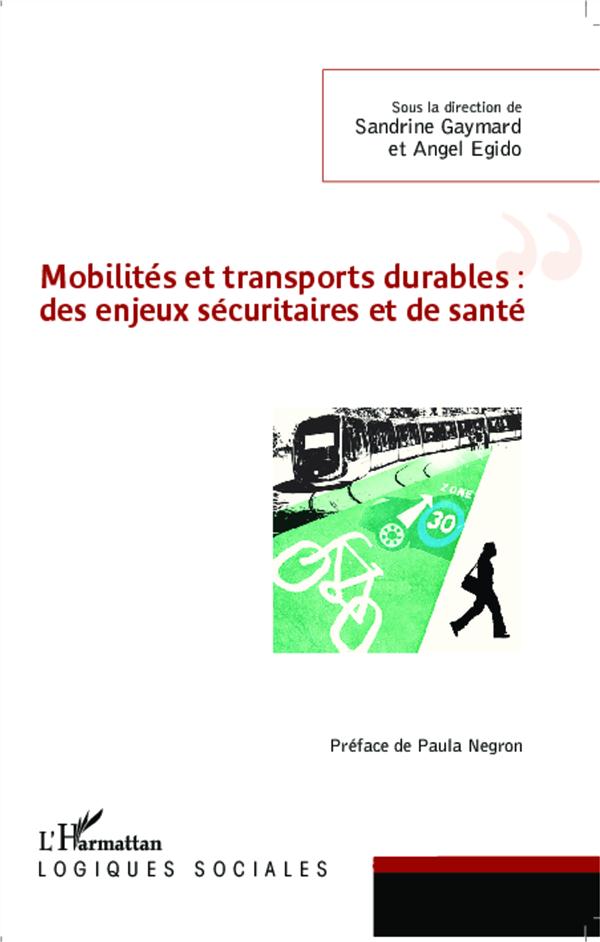 MOBILITES ET TRANSPORTS DURABLES : DES ENJEUX SECURITAIRES ET DE SANTE