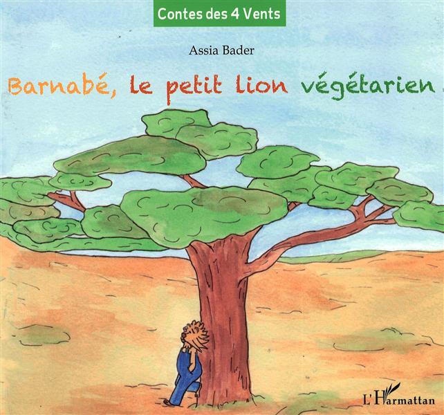 BARNABE, LE PETIT LION VEGETARIEN - A PARTIR DE 6 ANS