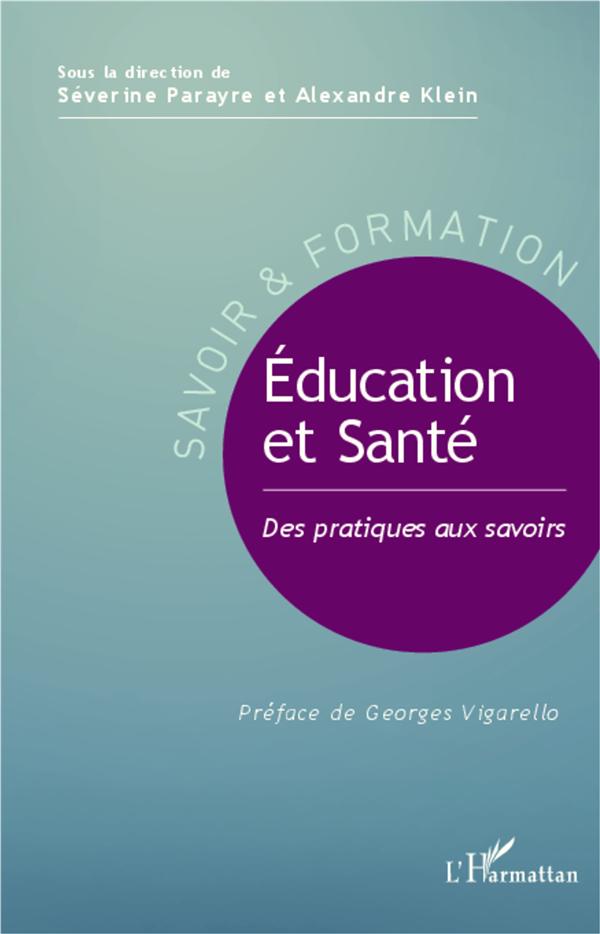EDUCATION ET SANTE DES PRATIQUES AUX SAVOIRS