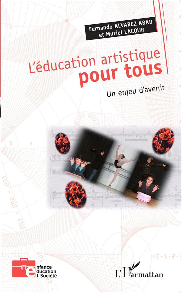 L'EDUCATION ARTISTIQUE POUR TOUS - UN ENJEU D'AVENIR