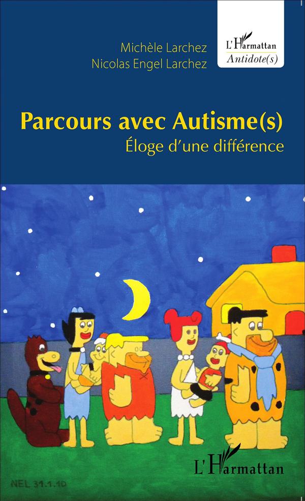 PARCOURS AVEC AUTISME(S) - ELOGE D'UNE DIFFERENCE