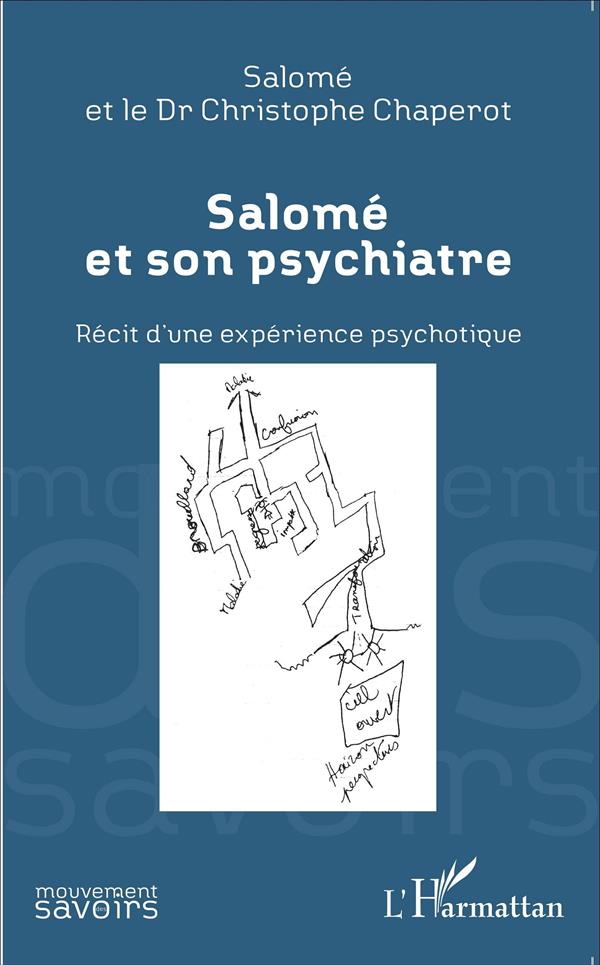 SALOME ET SON PSYCHIATRE - RECIT D'UNE EXPERIENCE PSYCHOTIQUE