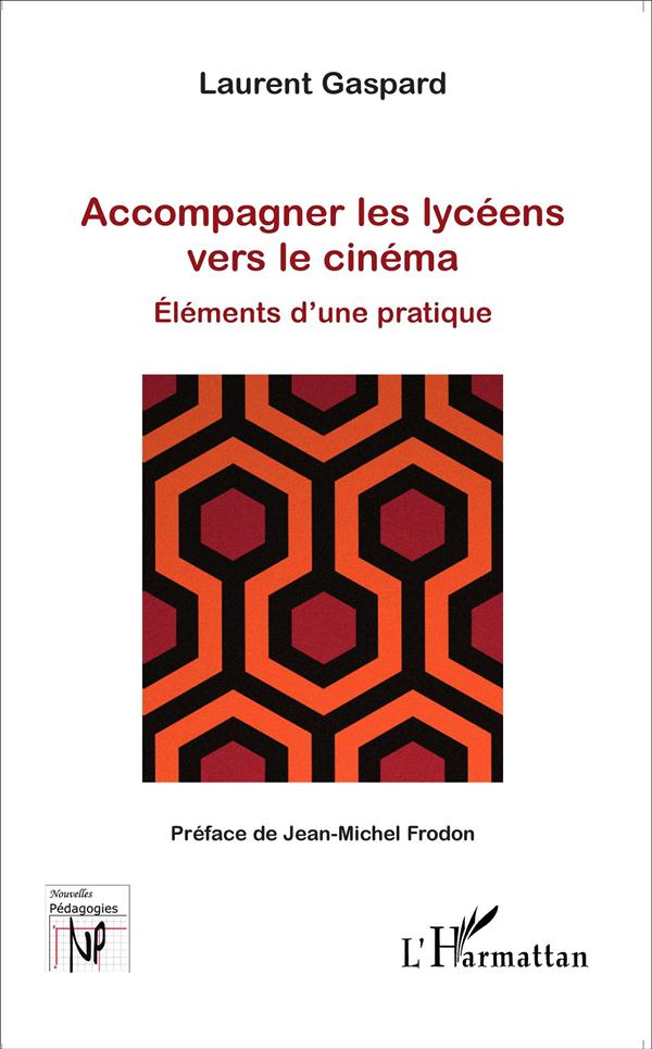 ACCOMPAGNER LES LYCEENS VERS LE CINEMA