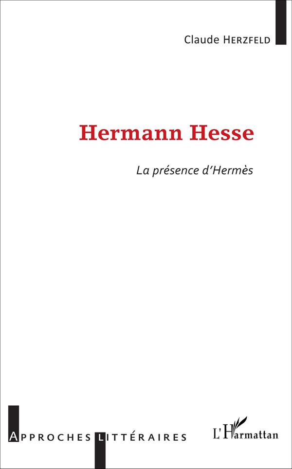 HERMANN HESSE - LA PRESENCE D'HERMES