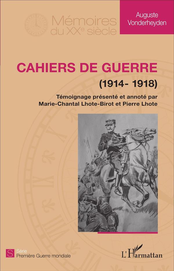 CAHIERS DE GUERRE - (1914 - 1918)