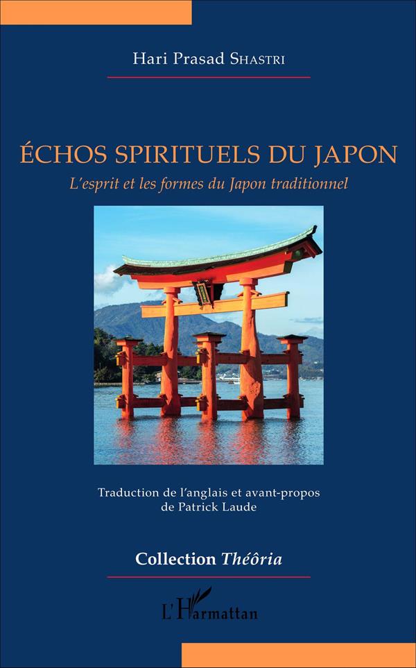 ECHOS SPIRITUELS DU JAPON - L'ESPRIT ET LES FORMES DU JAPON TRADITIONNEL