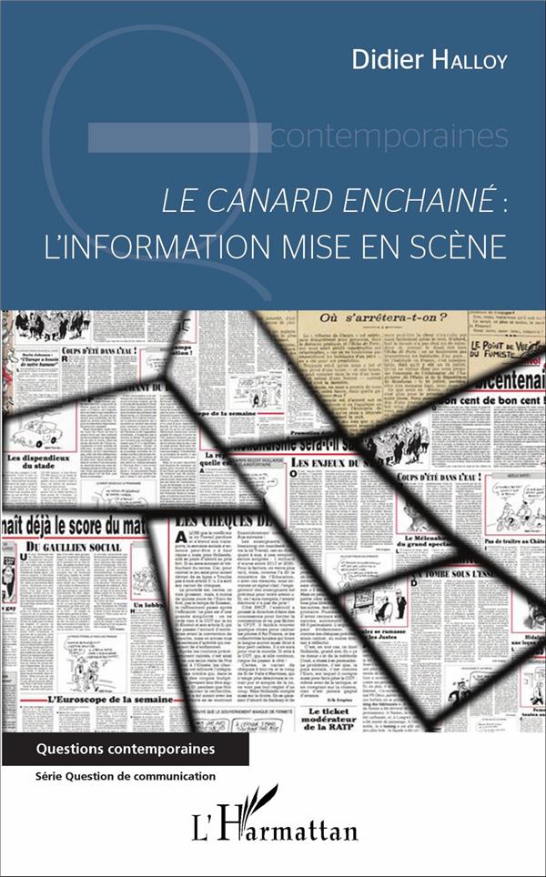 <EM>LE CANARD ENCHAINE</EM>: L'INFORMATION MISE EN SCENE
