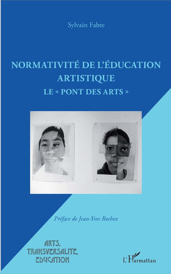 NORMATIVITE DE L'EDUCATION ARTISTIQUE - LE "PONT DES ARTS"