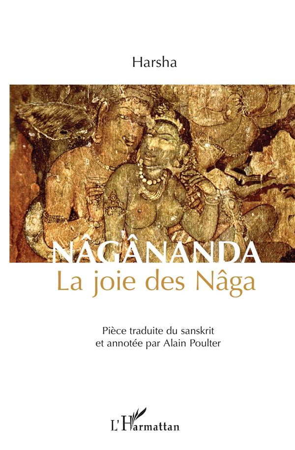 NAGANANDA - LA JOIE DES NAGA