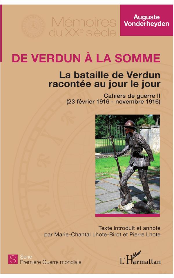 DE VERDUN A LA SOMME - LA BATAILLE DE VERDUN RACONTEE AU JOUR LE JOUR - CAHIER DE GUERRE II (23 FEVR