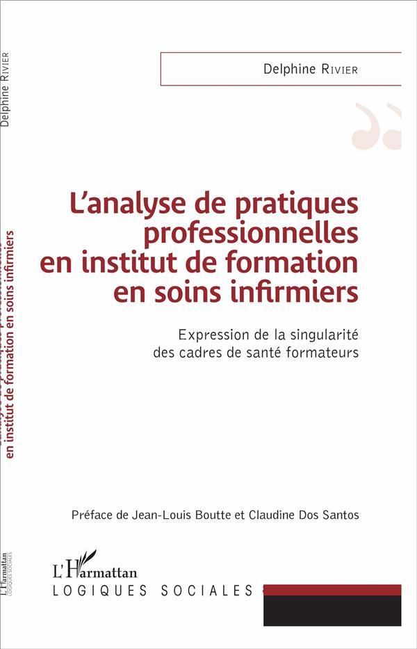 L'ANALYSE DE PRATIQUES PROFESSIONNELLES EN INSTITUT DE FORMATION EN SOINS INFIRMIERS - EXPRESSION DE