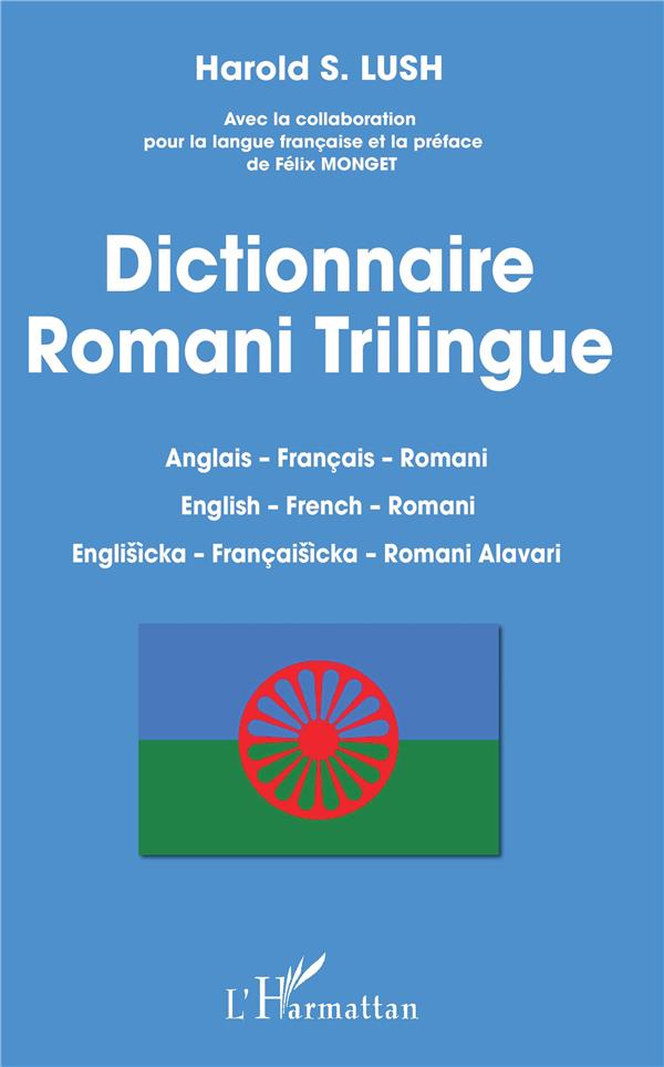 DICTIONNAIRE ROMANI TRILINGUE - ANGLAIS - FRANCAIS - ROMANI