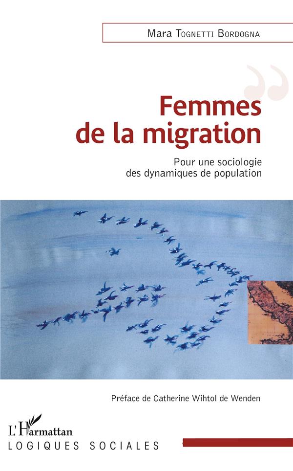 FEMMES DE LA MIGRATION - POUR UNE SOCIOLOGIE DES DYNAMIQUES DE POPULATION