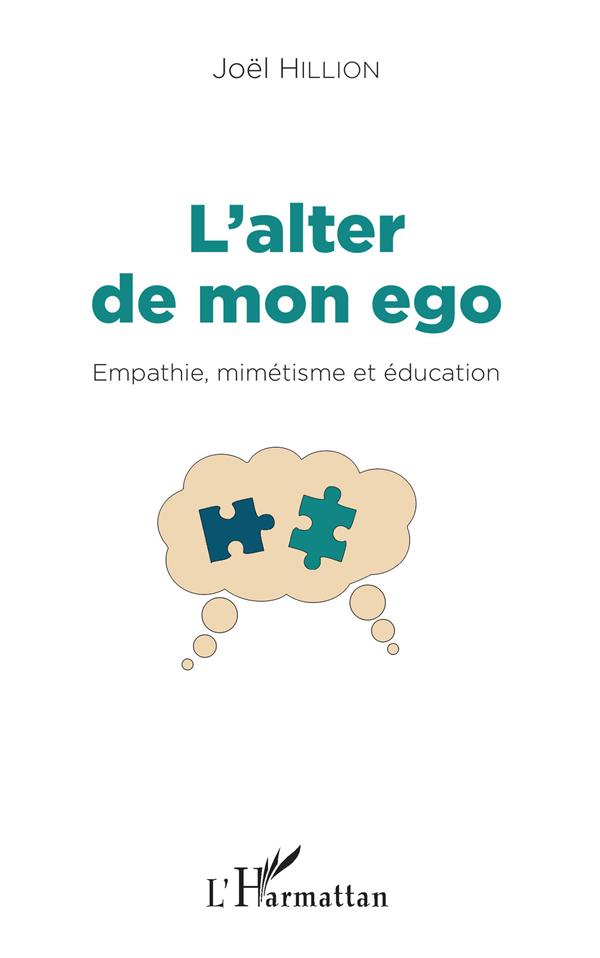 L'ALTER DE MON EGO - EMPATHIE, MIMETISME ET EDUCATION