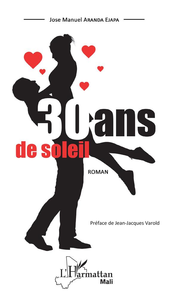 30 ANS DE SOLEIL - ROMAN
