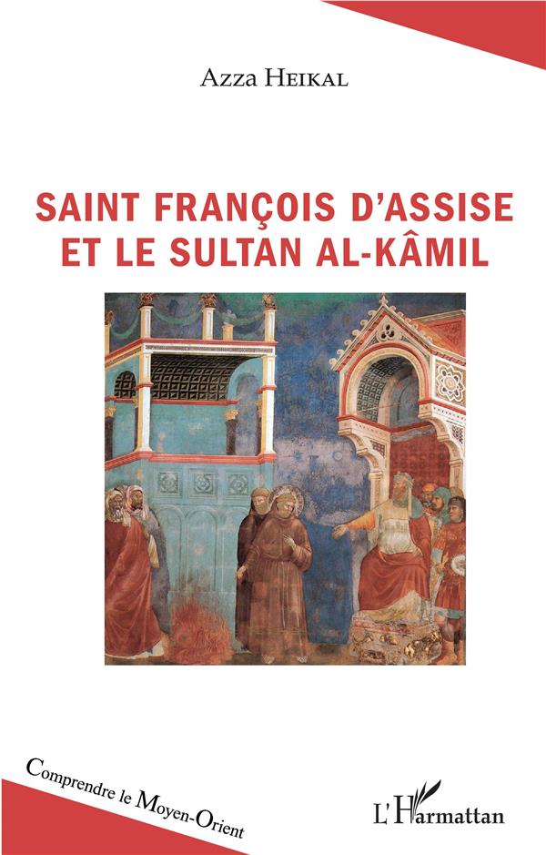 SAINT FRANCOIS D'ASSISE ET LE SULTAN AL-KAMIL