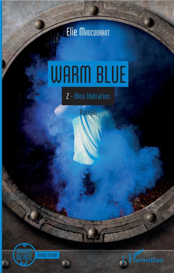 WARM BLUE - VOL02 - TOME 2 : BLEU LIBERATION