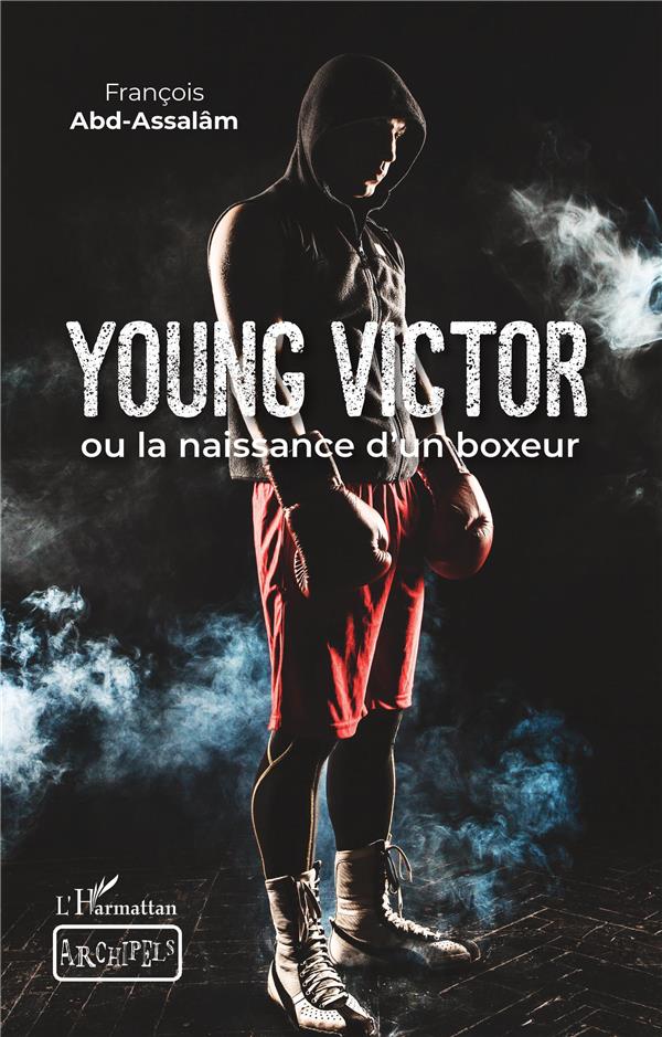YOUNG VICTOR - OU LA NAISSANCE D'UN BOXEUR