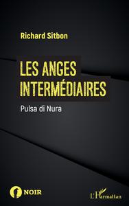 LES ANGES INTERMEDIAIRES - PULSA DI NURA