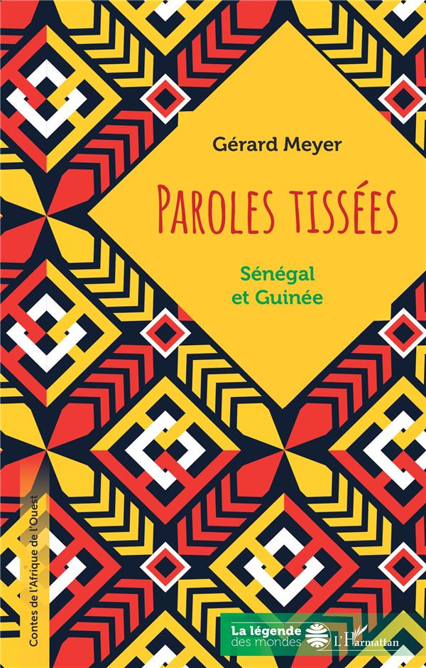 PAROLES TISSEES. SENEGAL ET GUINEE