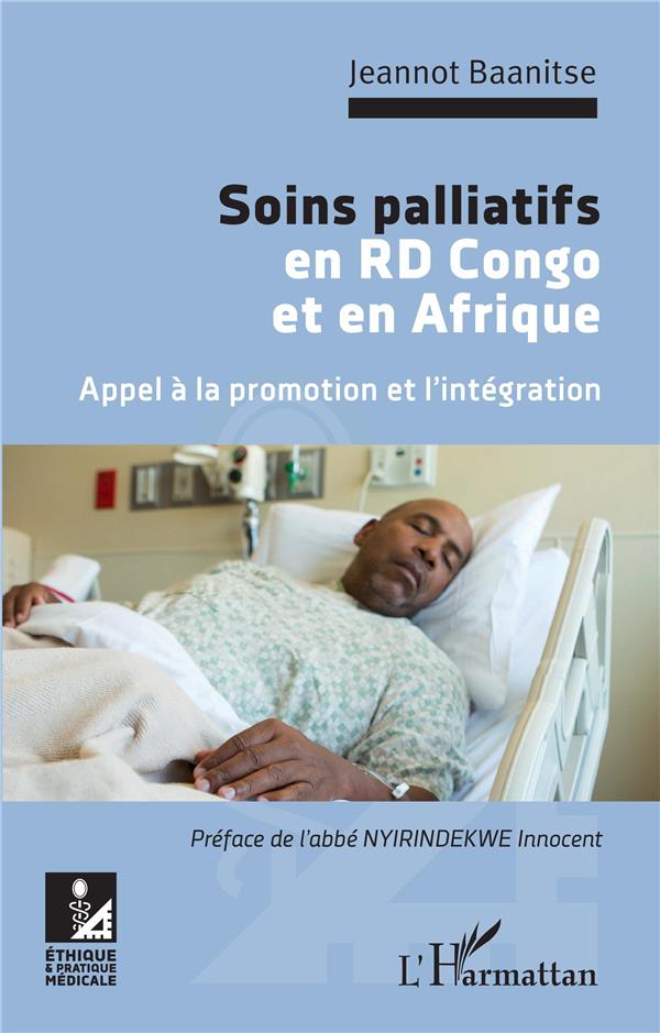 SOINS PALLIATIFS EN RD CONGO ET EN AFRIQUE. APPEL A LA PROMOTION ET L'INTEGRATION