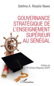 GOUVERNANCE STRATEGIQUE DE L'ENSEIGNEMENT SUPERIEUR AU SENEGAL