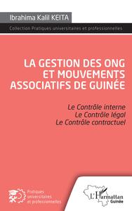 LA GESTION DES ONG ET MOUVEMENTS ASSOCIATIFS DE GUINEE - LE CONTROLE INTERNE LE CONTROLE LEGAL LE CO