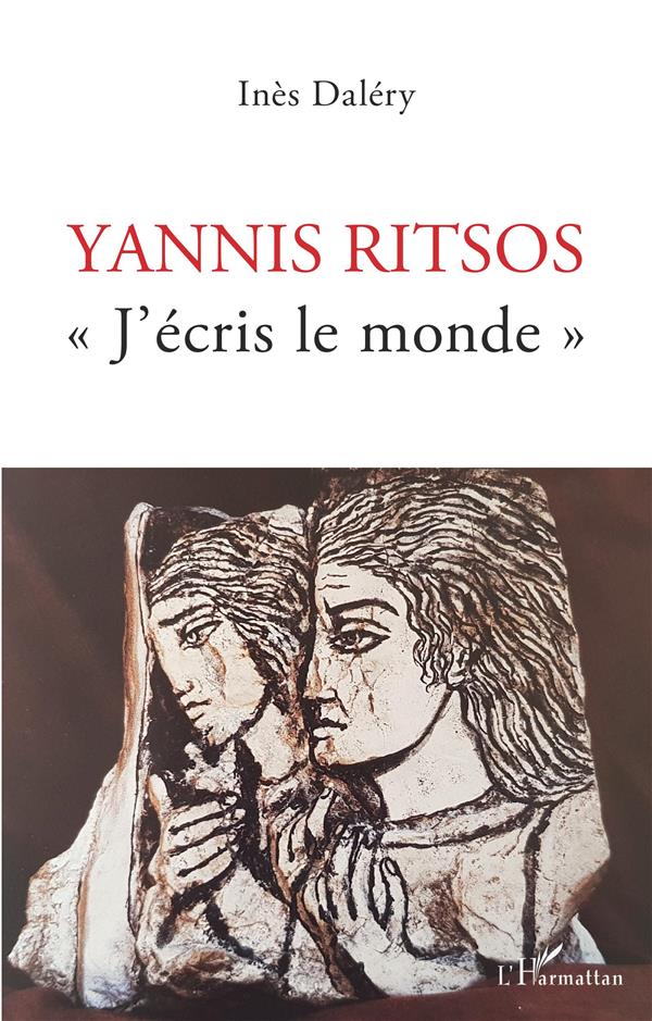 YANNIS RITSOS - "J'ECRIS LE MONDE"