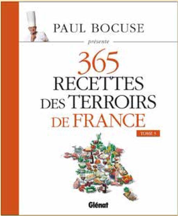 PAUL BOCUSE PRESENTE 365 NOUVELLES RECETTES DES TERROIRS DE FRANCE - TOME 3