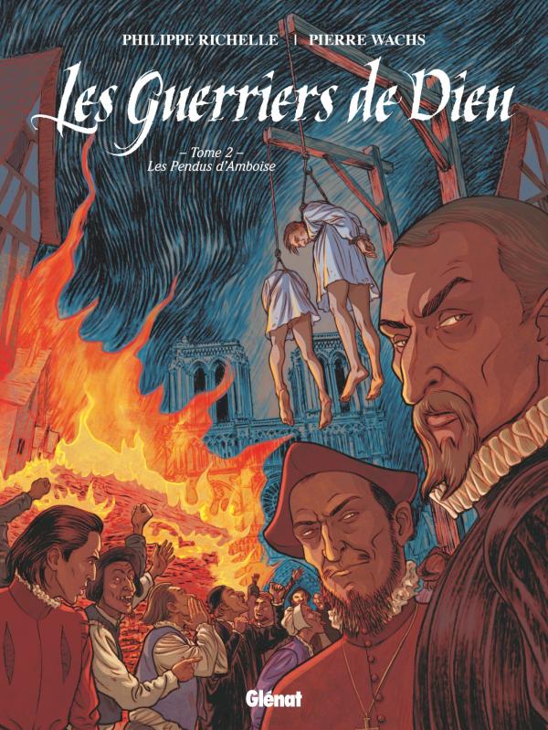 Les guerriers de dieu - tome 02 - les pendus d'amboise