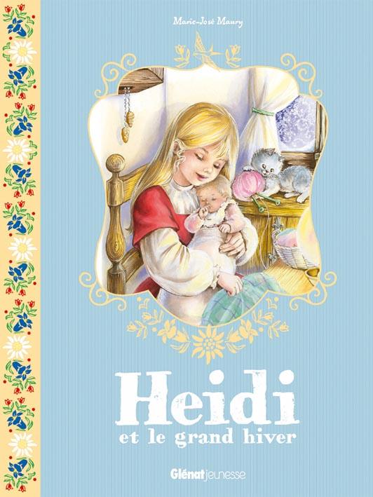 HEIDI - TOME 06 - HEIDI ET LE GRAND HIVER