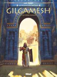 GILGAMESH - TOME 01 - LES FRERES ENNEMIS