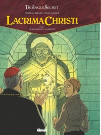LACRIMA CHRISTI - TOME 05 - LE MESSAGE DE L'ALCHIMISTE