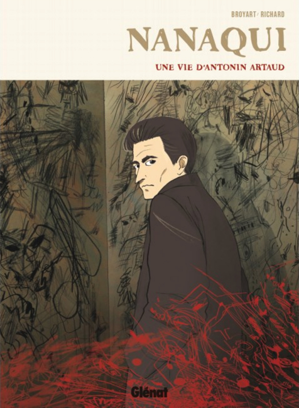 Nanaqui - une vie d'antonin artaud