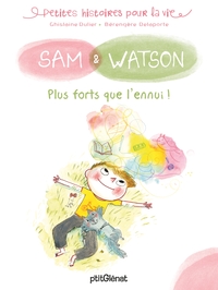 SAM & WATSON, PLUS FORTS QUE L'ENNUI !