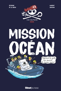 MISSION OCEAN - APPRENDS LES GESTES QUI SAUVENT LE MONDE MARIN !