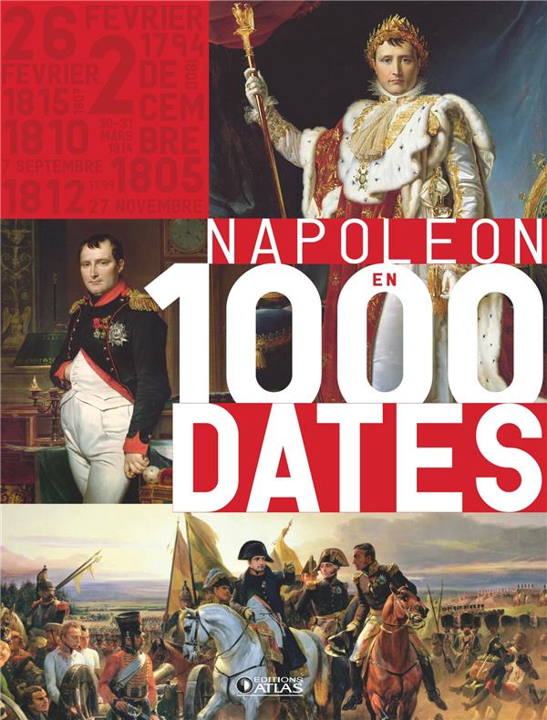 NAPOLEON EN 1000 DATES