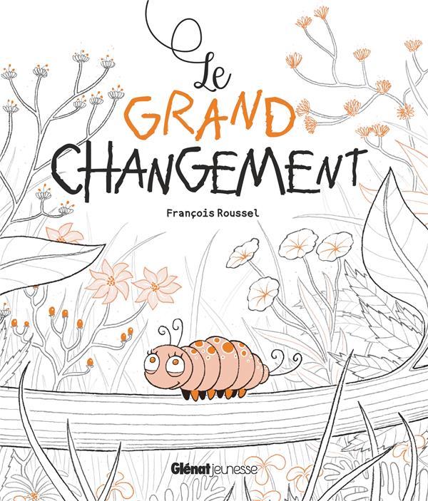 LE GRAND JOUR - LE GRAND CHANGEMENT