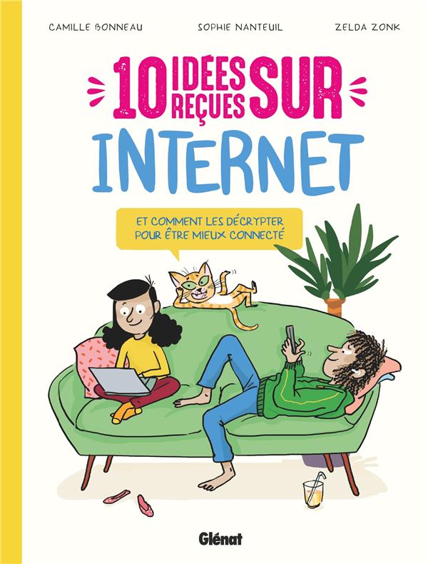 10 idees recues sur internet - et comment les decrypter pour etre mieux connecte