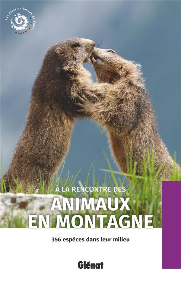 A LA RENCONTRE DES ANIMAUX EN MONTAGNE (2E ED)