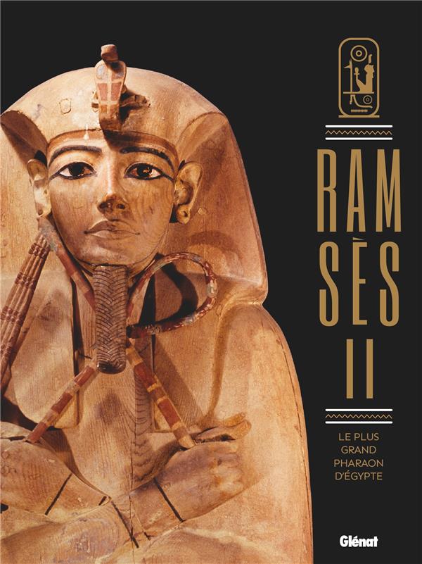 RAMSES II - LE PLUS GRAND PHARAON D'EGYPTE