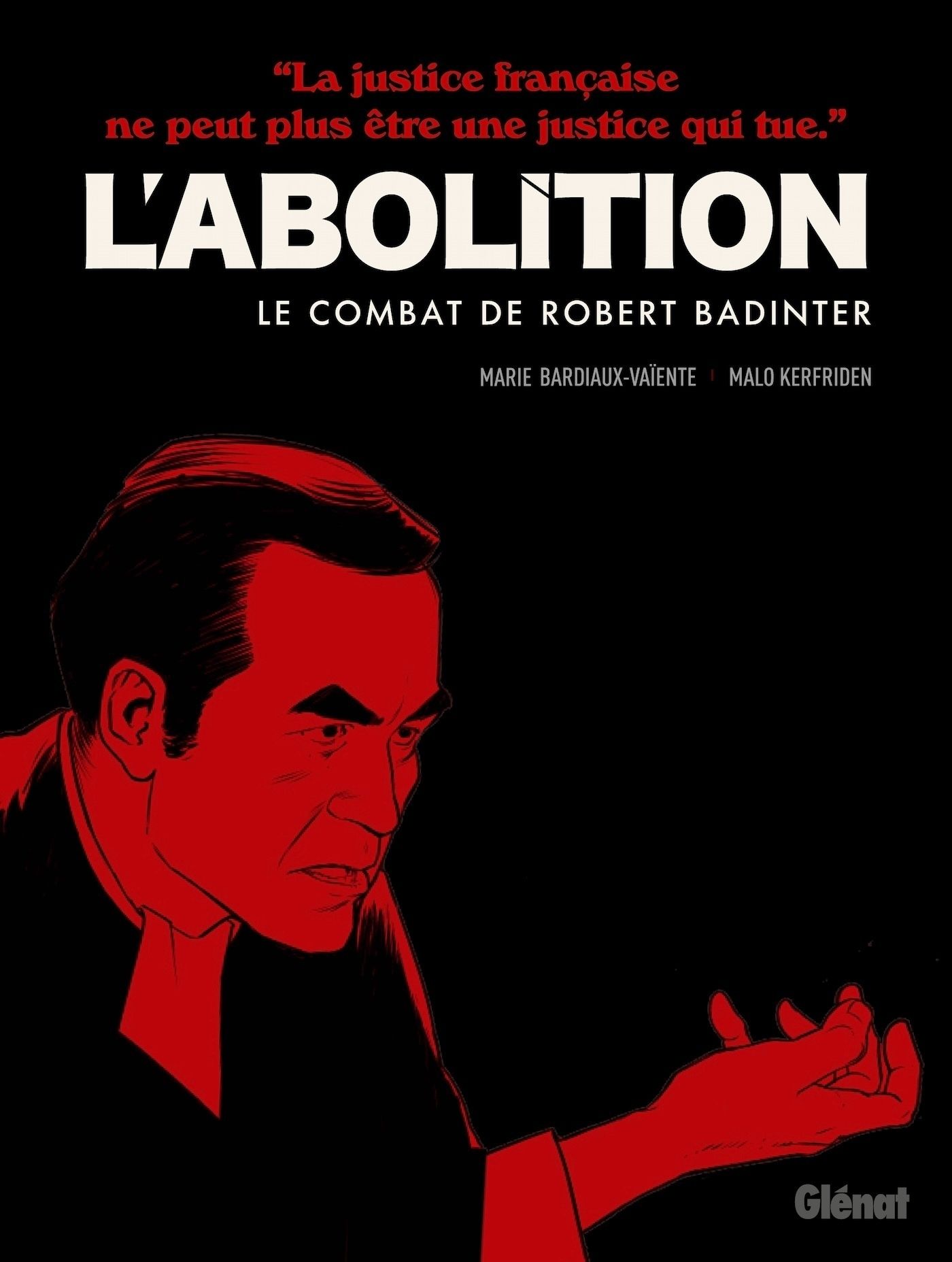 L'abolition - le combat de robert badinter
