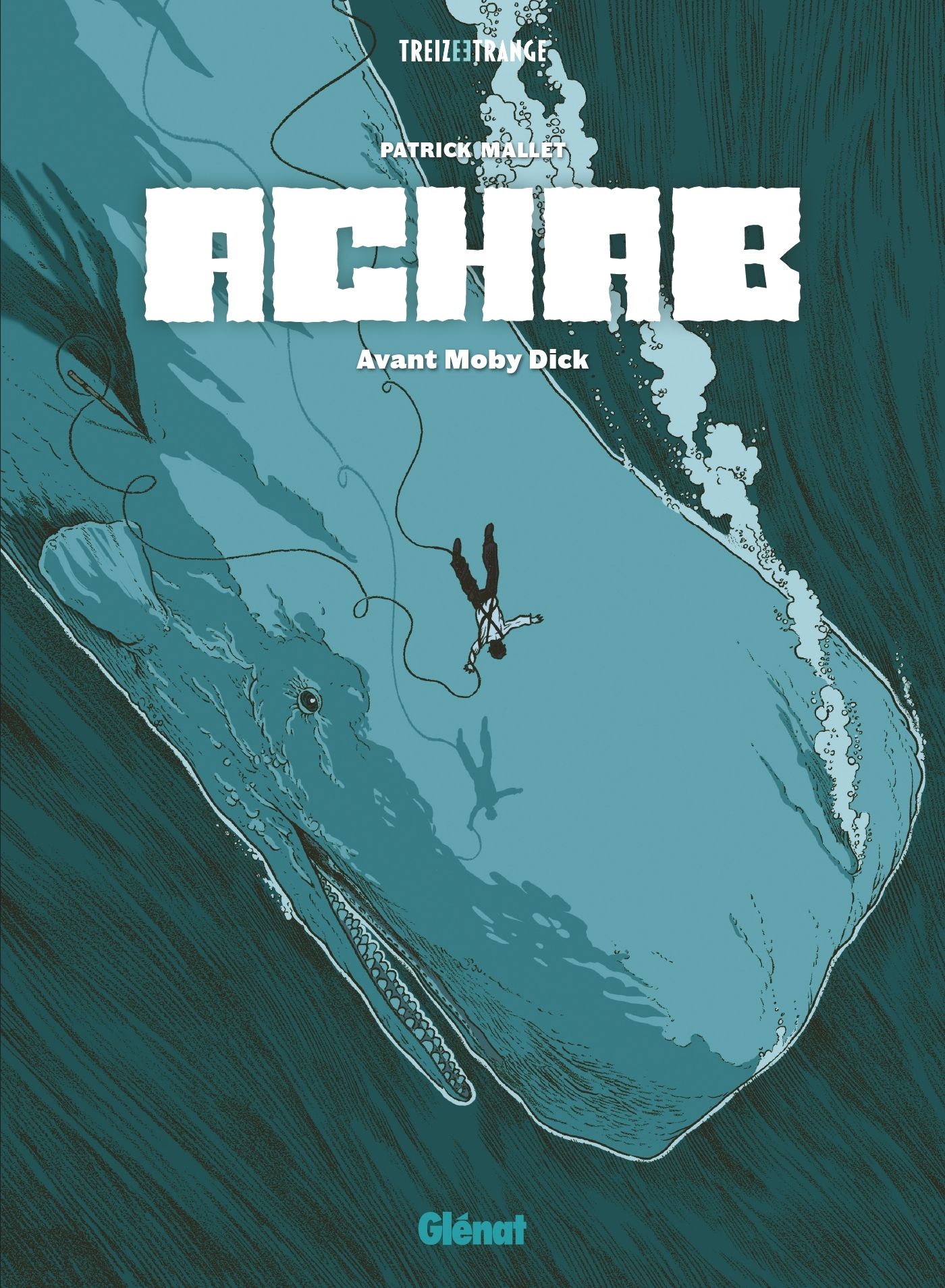 Achab - integrale - avant moby dick