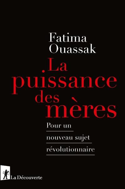La puissance des meres - pour un nouveau sujet revolutionnaire