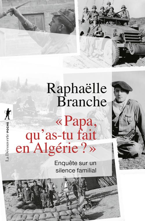 Papa, qu'as-tu fait en algerie ? - enquete sur un silence familial