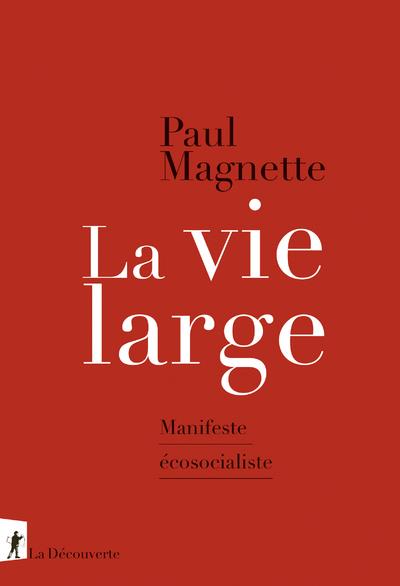 La vie large - manifeste ecosocialiste