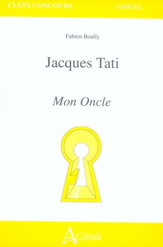 JACQUES TATI : MON ONCLE