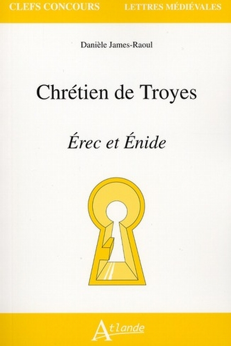 CHRETIEN DE TROYES - EREC ET ENIDE
